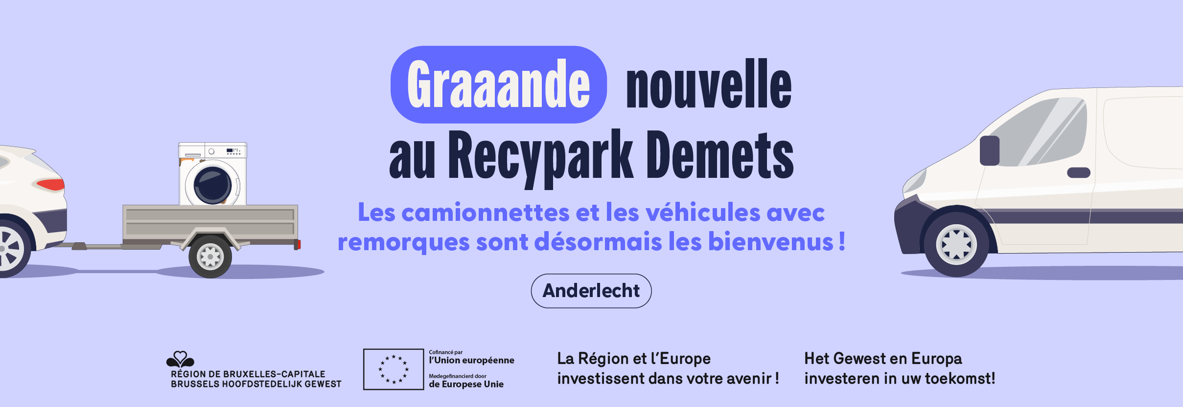 Recypark Demets : Les camionnettes et les véhicules avec remorques sont désormais les bienvenus